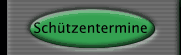 Sch&uuml;tzentermine